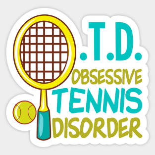 Cute Obsessive Tennis Disorder Sticker